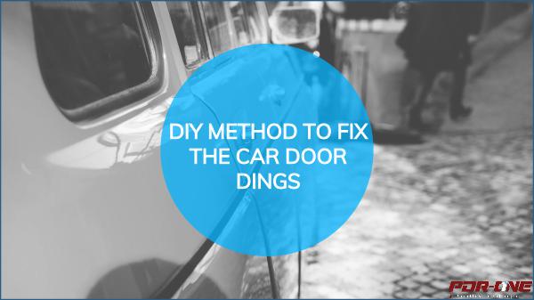 Diy Method To Fix The Car Door Dings Car Pdr Joomag Newsstand